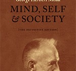 Coming up! New, Revised Edition of G. H. Mead's Mind, Self, and Society from Hans Joas and Daniel Huebner