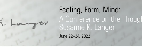 CFP: Feeling, Form, Mind: A Conference on the Thought of Susanne K. Langer